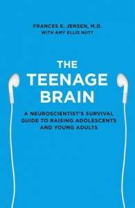the teenage brain book by frances e jensen
